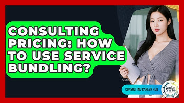 Consulting Pricing: How To Use Service Bundling? - Consulting Career Hub