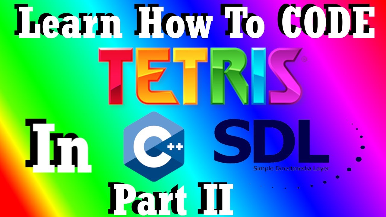 BASIC SETUP | LEARN HOW TO CODE : TETRIS : PART TWO - YouTube