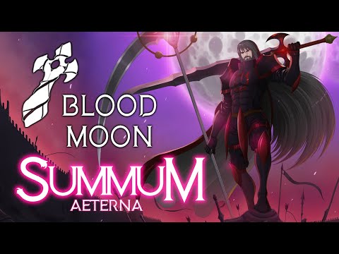 Summum Aeterna – Blood Moon | Update