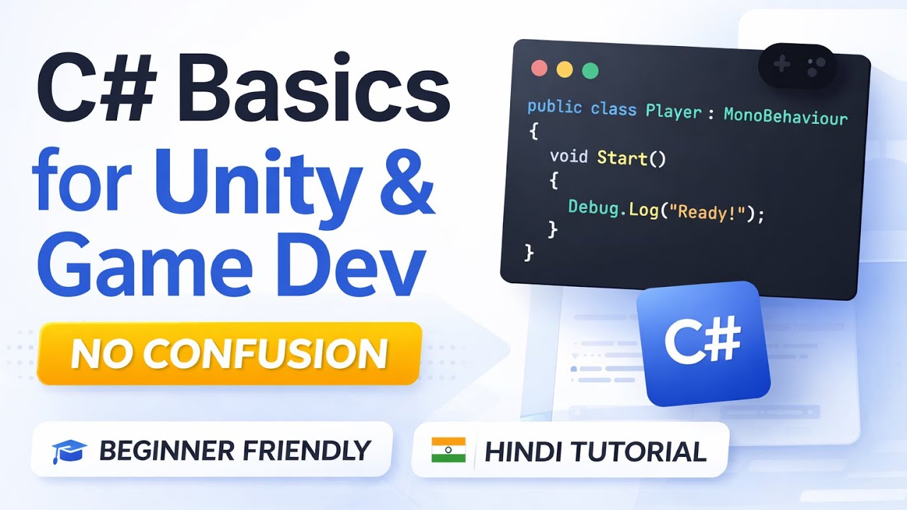 C# Basics for Unity Game Development | Beginner Friendly (Hindi)