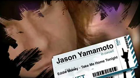 Eddie Money - Take Me Home Tonight (Jason Yamamoto...
