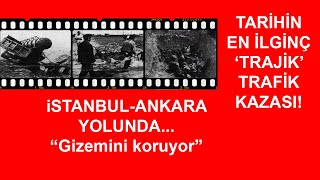 Tarihin en trajik trafik kazası: 1965 Hendek- Kargalıhanbaba Kazası