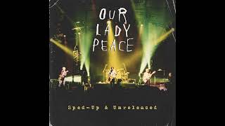 Our Lady Peace - Naveed (Sped-Up & Unreleased)