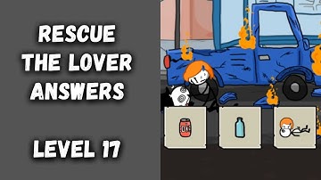 Rescue The Lover Level 17 Answers #THIARGM