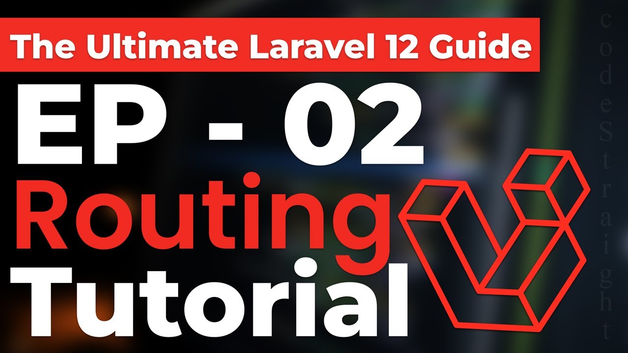 Laravel-12 | Routing Tutorial for Beginners | EP-02