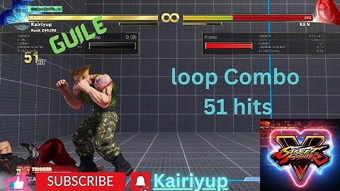 Street Fighter V - Guile Loop Combo 51 hits🔥🔥