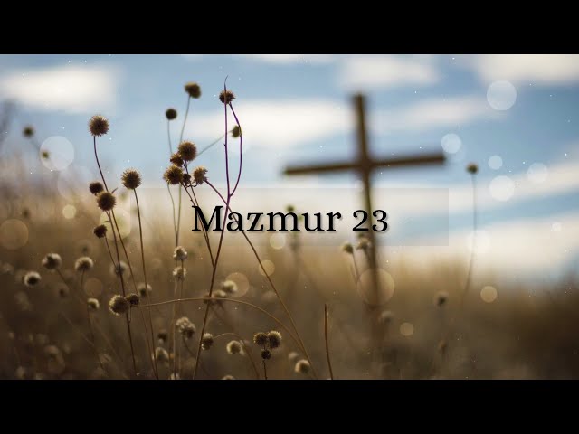 DANIEL - MAZMUR 23