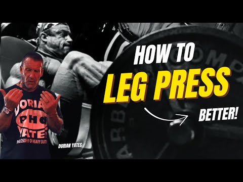 How To Leg Press | Better! | Dorian Yates