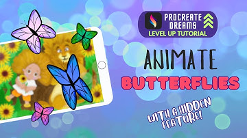 Procreate Dreams Level Up Tutorial - Animate Butterflies With a HIDDEN Feature!