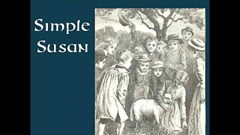 Simple Susan by Maria Edgeworth read by Various | ...