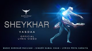 Miniatura del video "VASDAA (Lyric Video) | Garuudaa Musiic | Shekhar Ravjiani, Kamal Khan, Priya Saraiya"