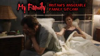 My Family: Britain's Miserable Family Sitcom