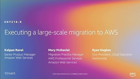 AWS re:Invent 2019: [REPEAT] Executing a large-scale migration to AWS (ENT218-R)