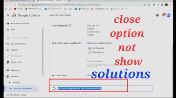 account close options not show adsence || you can`t currently close this adsense account solution
