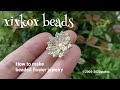 【DIY】xixkox beads ✺ビーズで編む小菊のピアス Beaded Jewelry