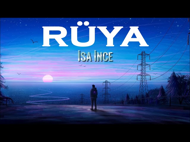 İsa İnce - Rüya