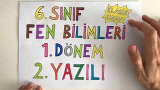 6. Sınıf Fen Bilimleri 1. Dönem 2. Yazılı / KLASİK YAZILI