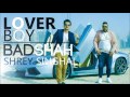 Lover boy full mp3 song  badshah