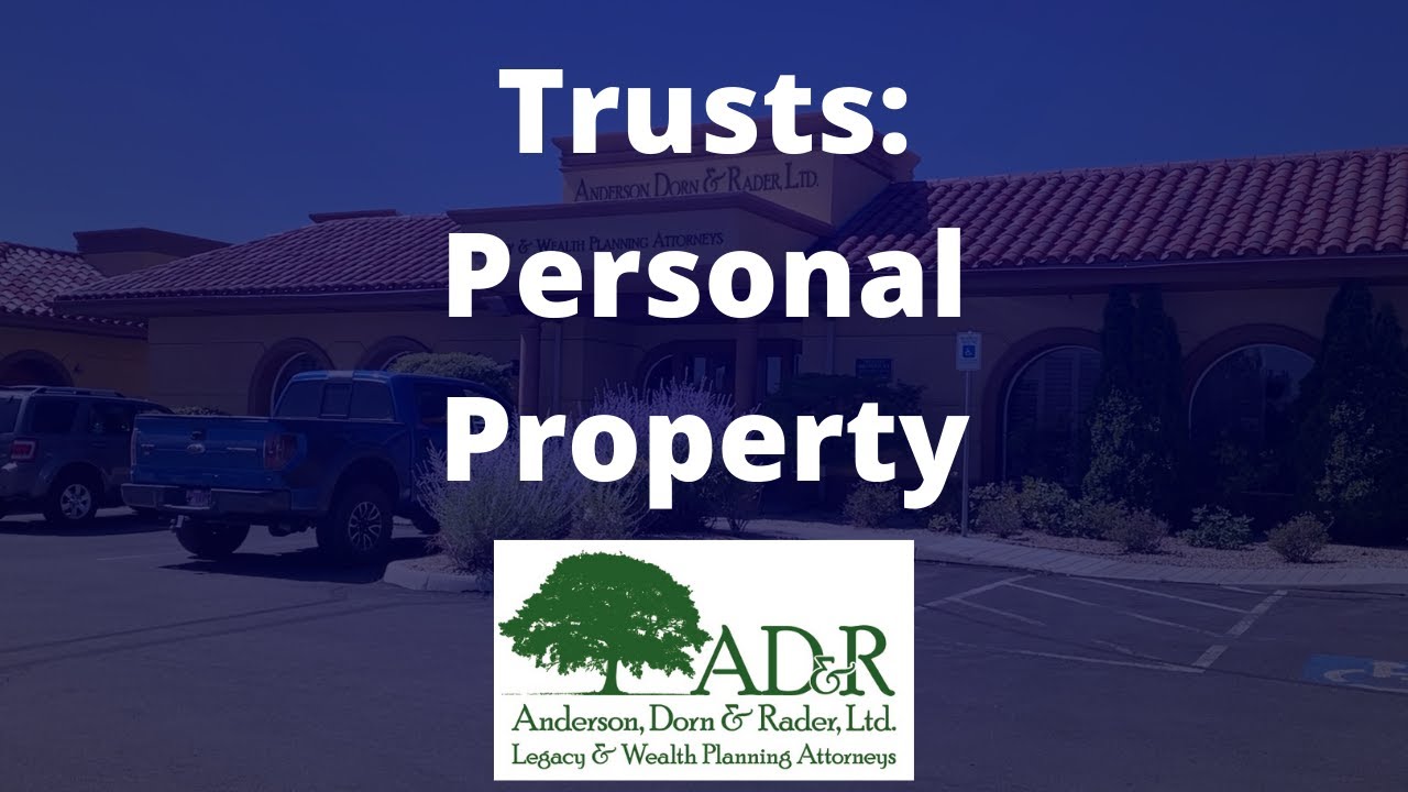 Trusts: Personal Property