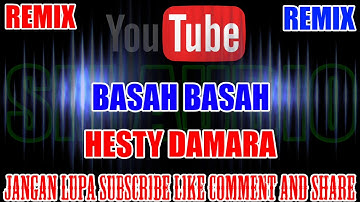 Karaoke Remix KN7000 | Basah Basah - Hesty Damara  HD