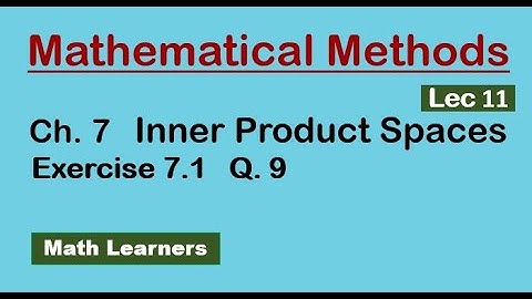 Ch 7 Inner product spaces Lec 11 Exercise 7.1 Q 9. orthonormal basis by Gram- Schmidt process