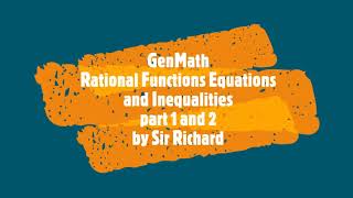 Gen Math Rational Functions Equations and Inequalities part 1 2