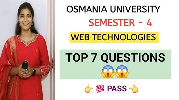 WEB TECHNOLOGIES || TOP 7 QUESTIONS 💯  PASS || SEMESTER-4 || OSMANIA UNIVERSITY ‎⁨@shivanipallela⁩ 
