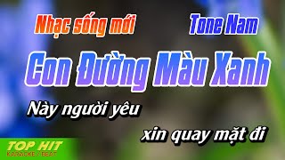 Con Đường Màu Xanh Karaoke Tone Nam | Nhạc Sống Mới Dễ Hát TOP HIT KARAOKE screenshot 1