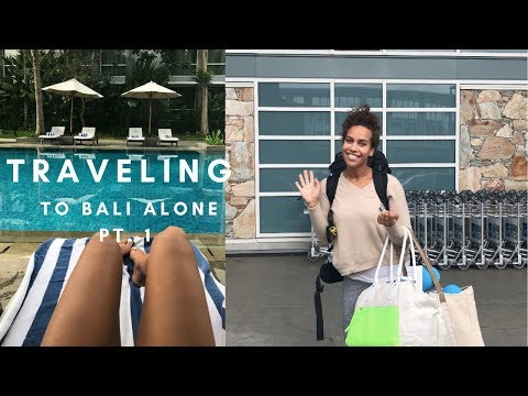 How To Travel To Bali Alone Pt. 1 - Getting There