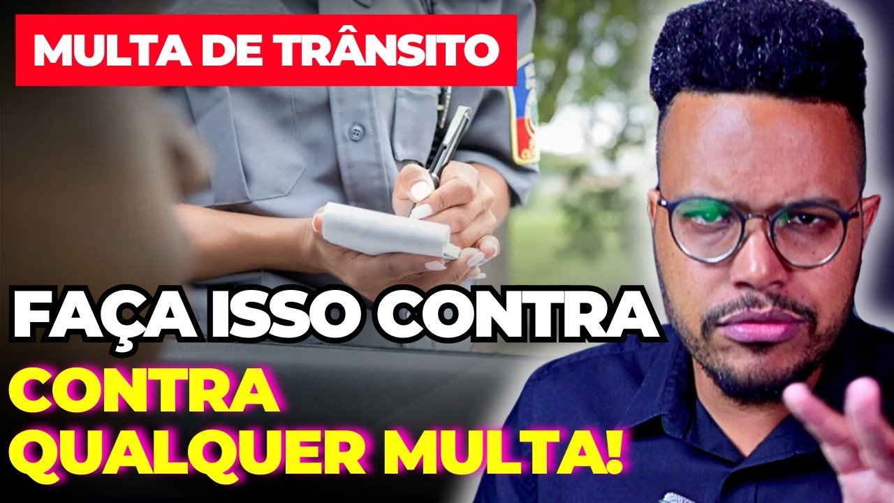 O que NÃO deixar de fazer após receber a notificação de MULTA DE TRÂNSITO
