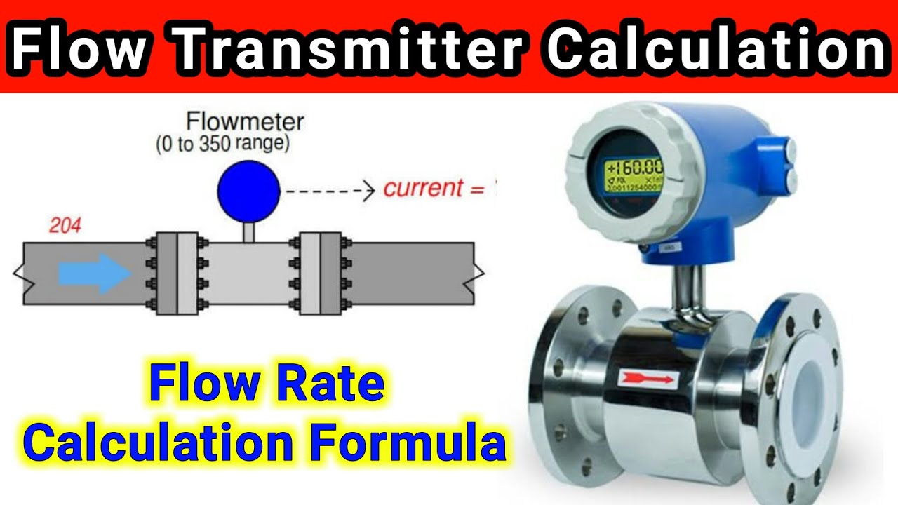 Flow Transmitter Calculation Formula How to Calculate Flow rate in