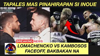 Lomachencko Faceoff Kay Kambosos | Marlon Tapales Mas Pinahirapan Si Inoue Kumpara Kay Nerry