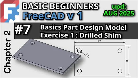 Create Your First FreeCAD Basic Model | Basic Beginners FreeCAD v1 Course | Lesson 7 (Upd: Aug 2025)