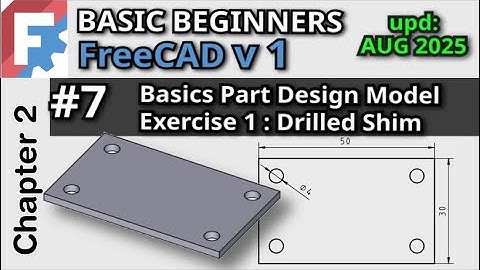 Create Your First FreeCAD Basic Model | Basic Beginners FreeCAD v1 Course | Lesson 7 (Upd: Aug 2025)