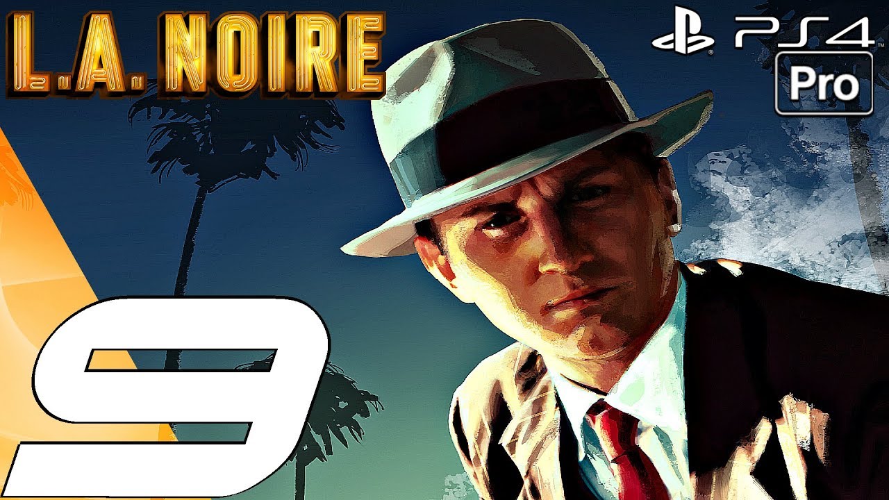 LA Noire Remastered Gameplay Walkthrough Part 9 The Silk Stocking Case PS4 PRO YouTube la-noire-remastered-gameplay-walkthrough-part-9-the-silk-stocking-case-ps4-pro-youtube
