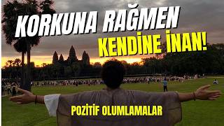 Korkularını Durdur, Potansiyelini Serbest Bırak | Öz Güven Aktivasyonu