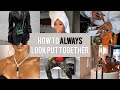 How To ALWAYS Look Put Together