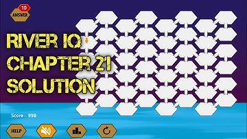 River Crossing Chapter 21 Solution | River Iq Chapter 21 Solution