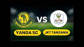 🔴#LIVE: YANGA SC vs JKT TANZANIA - NBC PREMIERE LOGUE