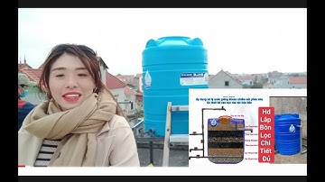 cách xử lý nước giếng khoan nhiễm sắt nặng rẻ tiền lọc sạch dùng được lâu/ lọc nước thiên hà