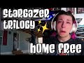 REACTION | HOME FREE &quot;STARGAZER TRILOGY&quot; (ALL 3 PARTS)