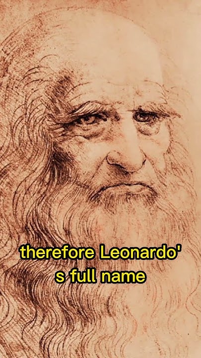 Do You Know This Where Does The Name Leonardo Da Vinci Come From do-you-know-this-where-does-the-name-leonardo-da-vinci-come-from