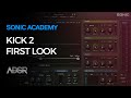 Sonic Academy Kick 2 - First Look