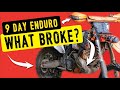 8 Things that broke on a  9 Day Hard Enduro Trip