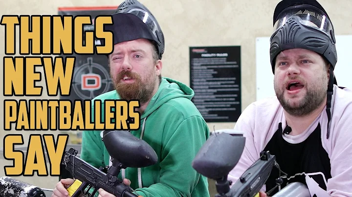 Things New Paintballers Say Part 1 - 4K