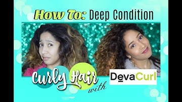 How to Deep Condition Curly Hair (with DevaCurl Products)