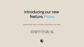 Flows: multistep AI workflows at the click of a button
