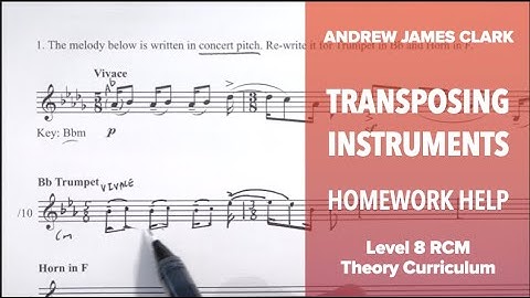 Transposing Instruments: Music Theory RCM Level 8 (3/3)