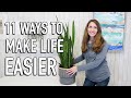 11 Ways to Make Life Easier (RIGHT NOW!) - Simplify Your Life