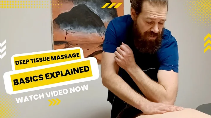 Deep Tissue Massage Basics Explained